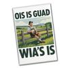 Satisfied Farmer Ois is Guad Souvenir Magnet view 1