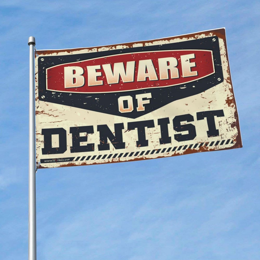 Funny Flags for Rooms, Teenagers, Girls, Beware of Dentist, Campers, Man Caves, Decoration (60 x 96 in.)
