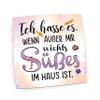 Magnet with Quotes | (Nothing Sweet at Home) view 1