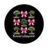 Bonsai Whisperer Japanese Zen Girl Mom Coquette Bow PopSockets Adhesive PopGrip view 3