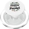 All I Want for Christmas Is a Better President PopSockets PopGrip for MagSafe view 1