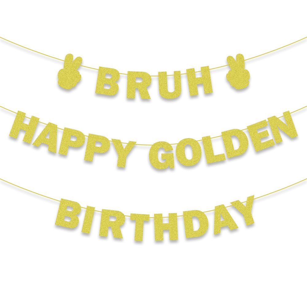 Golden Bruh Birthday Garland
