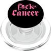 Fuck Cancer T-Shirt Breast Cancer Shirt Fight Cancer T-Shirt PopSockets PopGrip for MagSafe view 1