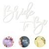 Bride To Be Sign view 1