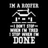 Paper Wall Decal: I’m a Roofer—I Don’t Stop Until I’m Finished, 36 × 49.2 cm, White view 2