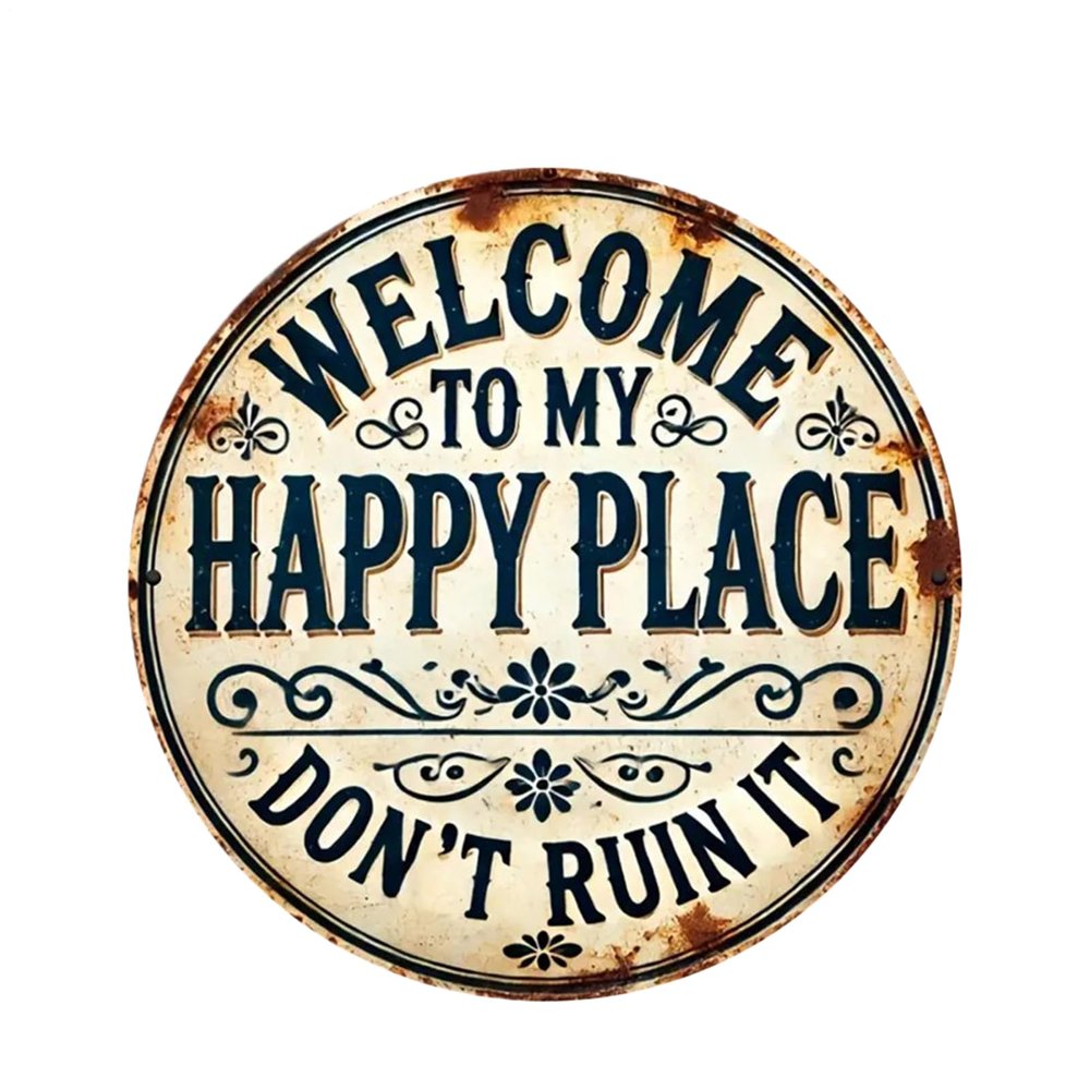 Welcome To My Happy Place Sign
